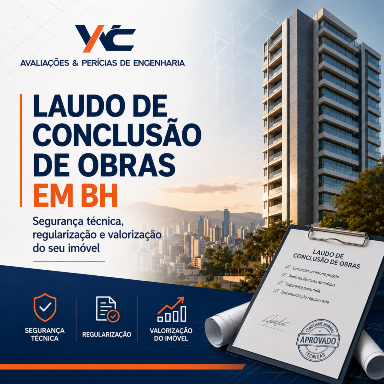 Laudo de Conclusão de Obras em BH segurança técnica, regularização e valorização do seu imóvel